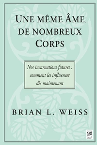 Une même âme, de nombreux corps