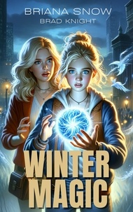  Briana Snow et  Brad Knight - Winter Magic - Frostbound Legacy, #1.
