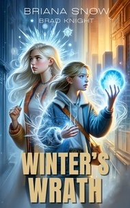  Briana Snow et  Brad Knight - Winter’s Wrath - Frostbound Legacy, #2.