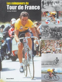 Les vainqueurs du Tour de France