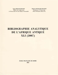 Bibliographie analytique de l'Afrique antique XLI (2007)