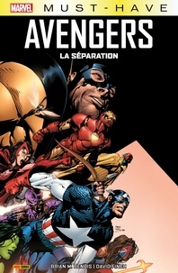 BrianMichael Bendis - Best of Marvel (Must-Have) : Avengers - La séparation.