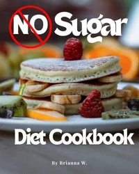 No Sugar Diet Cookbook