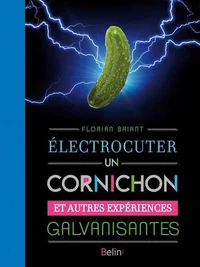 Electrocuter un cornichon