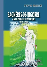 Bagnères-de-Bigorre anthologie poétique (1819-1934)