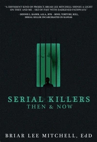 Serial Killers Then &amp; Now