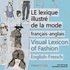 Briar Paccalin et Alain Boix - Le lexique illustré de la mode.