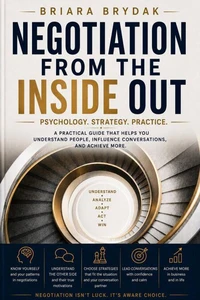 Negotiation from the Inside Out