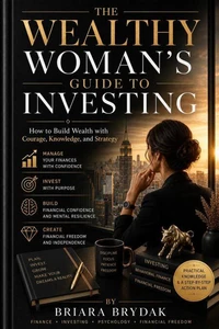 The Wealthy Woman’s Guide to Investing