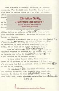 Christian Gailly, "l'écriture qui sauve"