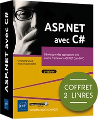 Brice-Arnaud Guérin et Christophe Gigax - ASP.NET avec C# - Coffret de 2 livres : Développer des applications web avec le framework ASP.NET Core MVC.