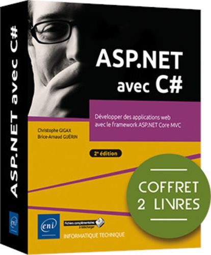 Brice-Arnaud Guérin et Christophe Gigax - ASP.NET avec C# - Coffret de 2 livres : Développer des applications web avec le framework ASP.NET Core MVC.