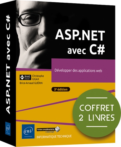 Brice-Arnaud Guérin et Christophe Gigax - ASP.NET avec C# - Coffret en 2 volumes : Développer des applications web.