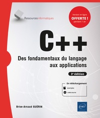 Brice-Arnaud Guerin - C++ - Des fondamentaux du langage aux applications.