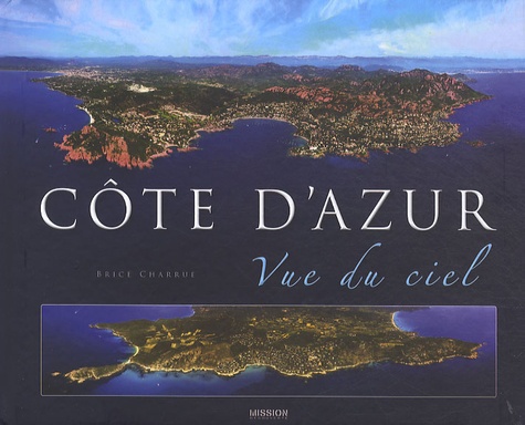 Brice Charrue - Côte d'Azur, Vue du ciel - Grand format.