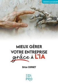 Mieux gérer votre entreprise grâce à l’IA