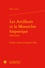 Les artilleurs et la monarchie hispanique (1560-1610). Guerres, savoirs techniques, Etat