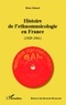 Brice Gérard - Histoire de l'ethnomusicologie en France (1929-1961).