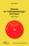 Brice Gérard - Histoire de l'ethnomusicologie en France (1929-1961).