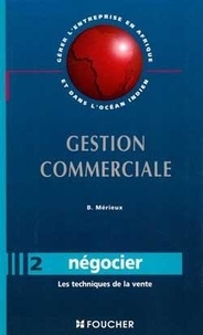 Brice Mérieux - Gestion commerciale - Tome 2, Négocier.