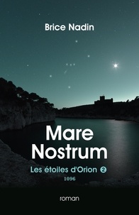 Brice Nadin - Mare nostrum - les etoiles d'orion, 1096.
