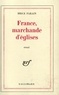 Brice Parain - France, marchande d'églises.