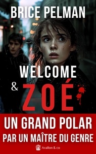 Brice Pelman - Welcome et Zoé.