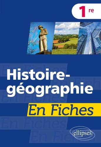 Histoire-géographie en fiches. Première  Edition 2022