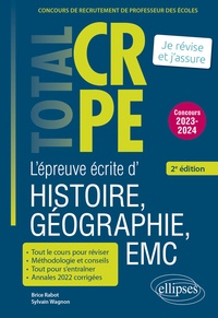 Brice Rabot et Sylvain Wagnon - L’épreuve écrite d’histoire, géographie, EMC.