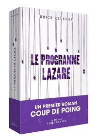 Brice Reveney - Le Programme Lazare.