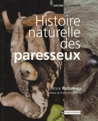 Brice Rotureau - Histoire naturelle des paresseux.