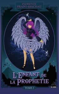 L'enfant de la prophétie Tome 1