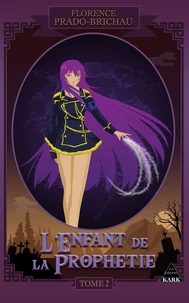L'enfant de la prophétie Tome 2