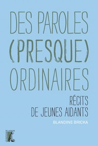 Des paroles (presque) ordinaires