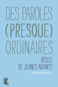 Des paroles (presque) ordinaires