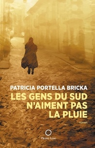 Bricka patr Portella - Les gens du sud n'aiment pas la pluie.