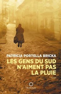 Les gens du sud n'aiment pas la pluie