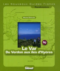 Le Var Du Verdon aux îles d'Hyères