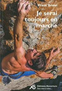 Je serai toujours en marche