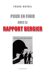 Pour en finir avec le rapport Bergier