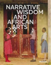 Narrative wisdom and African arts
