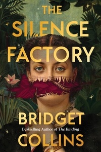 Bridget Collins - The Silence Factory - A Novel.