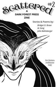 Scattered: A Dark Forest Press Zine Issue #2