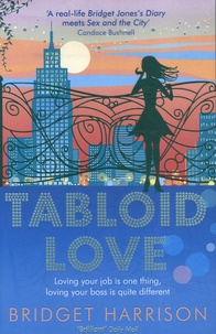 Bridget Harrison - Tabloid Love.