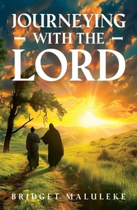 Journeying with The Lord