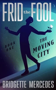 The Moving City
