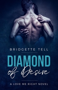  Bridgette Tell - Diamond of Desire - Love Me Right, #1.