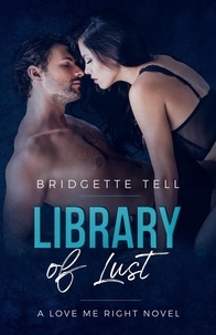  Bridgette Tell - Library of Lust - Love Me Right, #4.