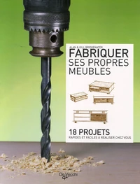 Fabriquer ses propres meubles