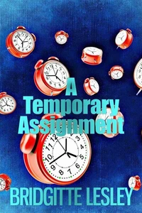 A Temporary Assignment